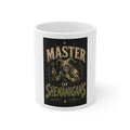 Master of Shenanigans — Coffee Mug
