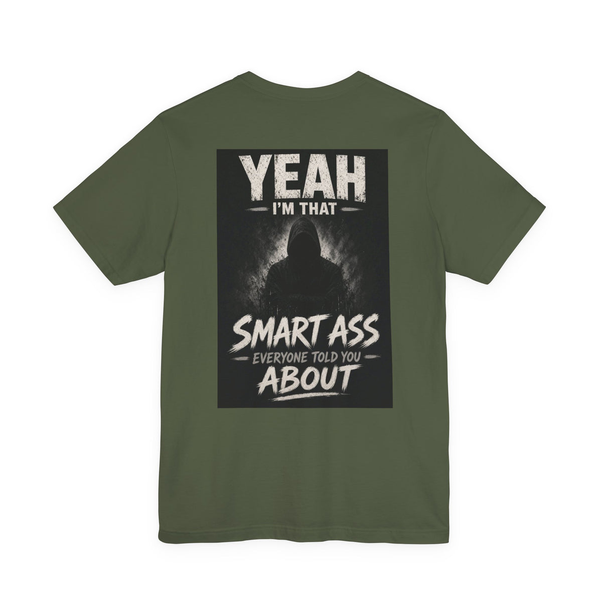 Yeah I'm That Smart Ass Everyone Told You About — After Dark Tee