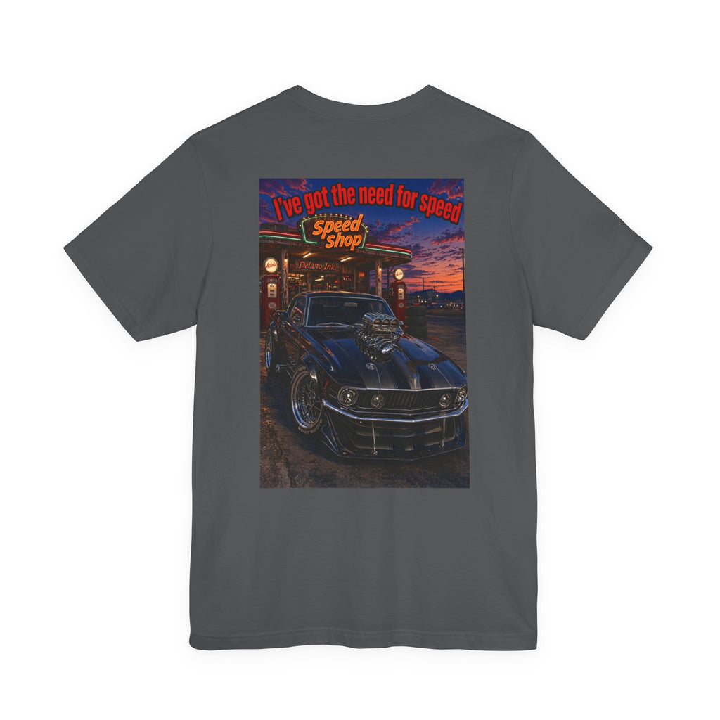 I've Got The Need For Speed — Hot Rod Tee