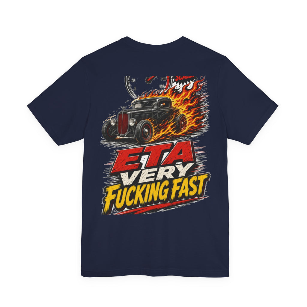 ETA Very Fucking Fast — Hot Rod Tee