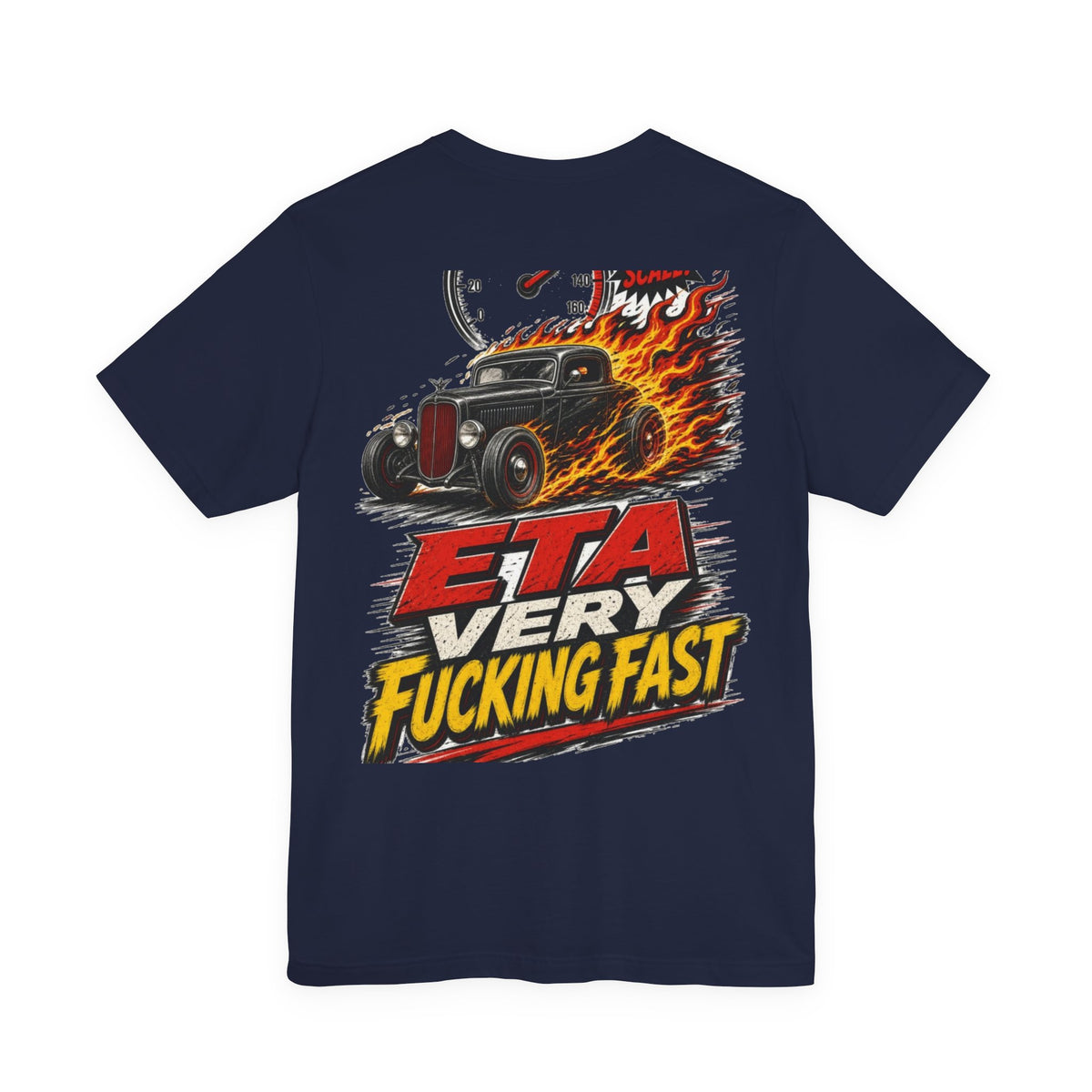 ETA Very Fucking Fast — Hot Rod Tee